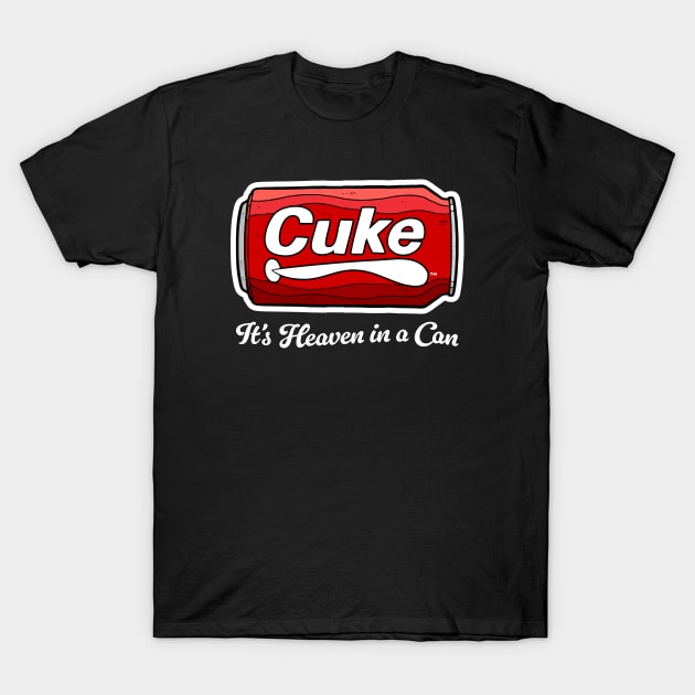 Cuke (It's Heaven in a Can) T-Shirt by Baddest Shirt Co.